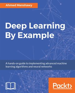 Deep Learning By Example (eBook, ePUB) - Menshawy, Ahmed