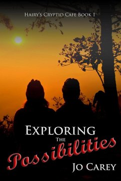 Cover Exploring the Possibilities (Hairy's Cryptid Cafe, #1) (eBook, ePUB)