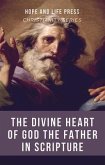 The Divine Heart of God the Father in Scripture (eBook, ePUB)