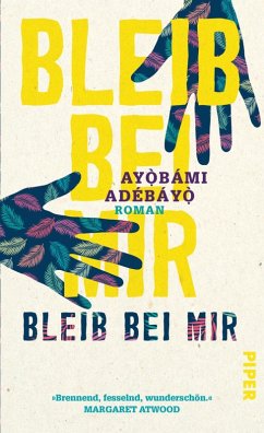 Bleib bei mir (eBook, ePUB) - Adebayo, Ayobami