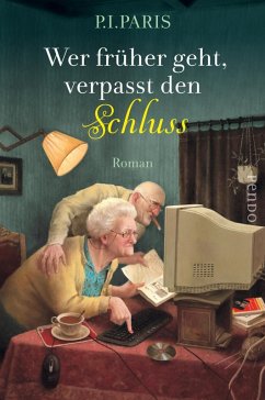 Wer früher geht, verpasst den Schluss (eBook, ePUB) - Paris, P. I.