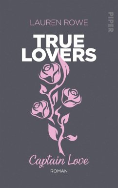 Captain Love / True Lovers Bd.1 (eBook, ePUB) - Rowe, Lauren
