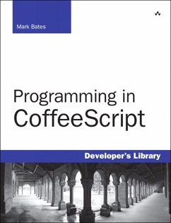 Programming in CoffeeScript (eBook, ePUB) - Bates, Mark