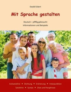 Mit Sprache gestalten - Eckert, Ewald