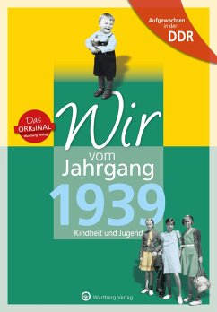Aufgewachsen in der DDR - Wir vom Jahrgang 1939 - Kindheit und Jugend - Radloff, Wolfgang