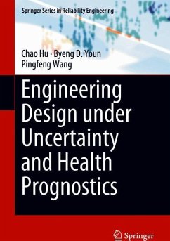 Engineering Design under Uncertainty and Health Prognostics - Hu, Chao;Youn, Byeng D.;Wang, Pingfeng