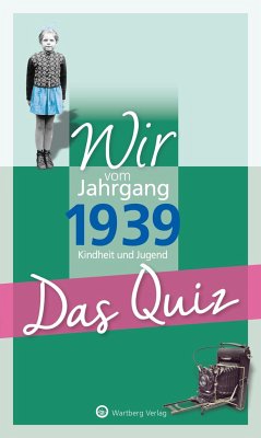 Wir vom Jahrgang 1939 - Das Quiz - Blecher, Helmut