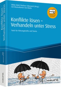 Konflikte lösen - Verhandeln unter Stress - Eidel, Ulrike;Tybusseck, Barbara