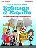 Der Kassel-Comic: Ephesus & Kupille - Der Bratwurstkrieg zur Doggemenda