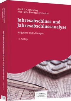 Jahresabschluss und Jahresabschlussanalyse - Coenenberg, Adolf G.;Haller, Axel;Schultze, Wolfgang