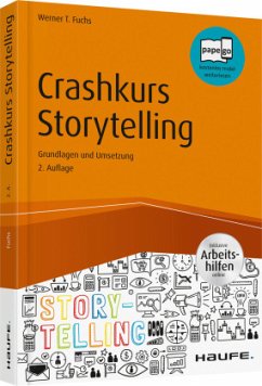 Crashkurs Storytelling - Fuchs, Werner T.