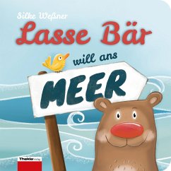 Lasse Bär will ans Meer - Weßner, Silke