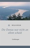 Die Donau war nicht an allem schuld Die Donau war nicht an allem schuld