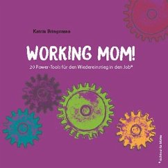 Working Mom! - Bringmann, Katrin