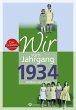 Wir vom Jahrgang 1934 - Kindheit und... - Bild 1
