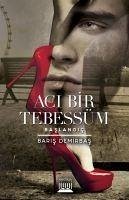 Aci Bir Tebessüm - Demirbas, Baris