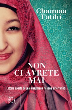 Non ci avrete mai. Lettera aperta di una musulmana italiana ai terroristi Cover Non ci avrete mai. Lettera aperta di una musulmana italiana ai terroristi
