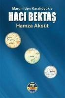 Mardinden Karahöyüke - Haci Bektas - Aksüt, Hamza