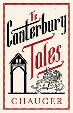 The Canterbury Tales: Fully Annotated Edition - Chaucer, Geoffrey