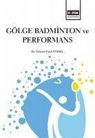 Gölge Badminton ve Performans - Fatih Yüksel, Mehmet