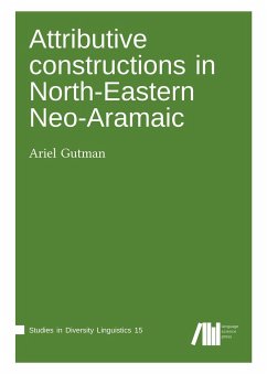 Attributive constructions in North-Eastern Neo-Aramaic - Gutman, Ariel