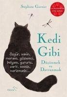 Kedi Gibi Düsünmek ve Davranmak - Garnier, Stephane