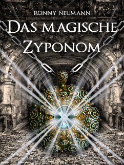 Das magische Zyponom (eBook, ePUB) - Neumann, Ronny
