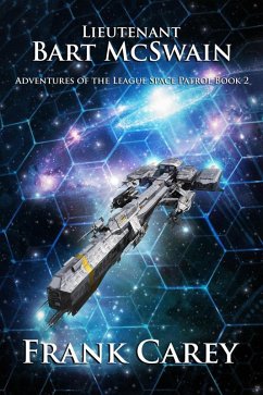 Cover Lieutenant Bart McSwain (Adventures of the League Space Patrol, #2) (eBook, ePUB)