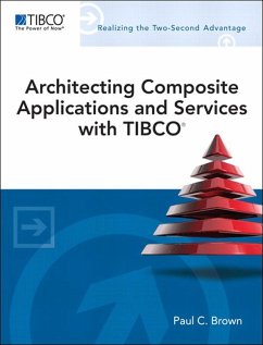 Architecting Composite Applications and Services with TIBCO (eBook, ePUB) - Brown, Paul