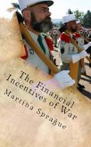 The Financial Incentives of War (Volunteers to Fight Our Wars, #2) (eBook, ePUB)