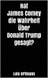 Hat James Comey die Wahrheit über... - Bild 1