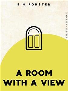 A Room With A View (eBook, ePUB) - M Forster, E