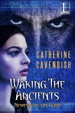 Waking the Ancients (eBook, ePUB) - Cavendish, Catherine