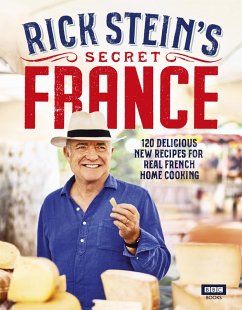 Rick Stein's Secret France (eBook, ePUB) - Stein, Rick