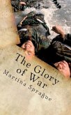 The Glory of War (Volunteers to Fight Our Wars, #4) (eBook, ePUB)