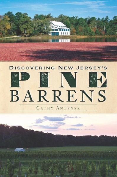 Discovering New Jersey's Pine Barrens (eBook, ePUB) Discovering New Jersey's Pine Barrens (eBook, ePUB)
