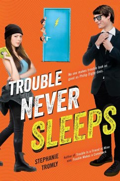 Trouble Never Sleeps (eBook, ePUB) - Tromly, Stephanie