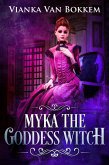 Myka the Goddess Witch (eBook, ePUB)