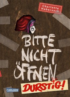 Durstig! / Bitte nicht öffnen Bd.3 (eBook, ePUB) - Habersack, Charlotte