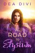 The Road To Elysium (eBook, ePUB) - Bild 1