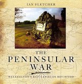 Peninsular War - Wellington's Battlefields Revisited, The (eBook, ePUB)