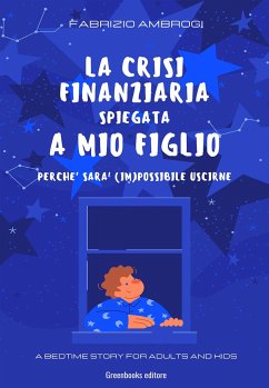 La crisi finanziaria spiegata a mio figlio (eBook, ePUB) - Ambrogi, Fabrizio