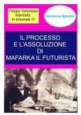 Il processo e l'assoluzione di Mafarka il Futurista (eBook, ePUB)