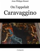 On l'appelait Caravaggino (eBook, ePUB)