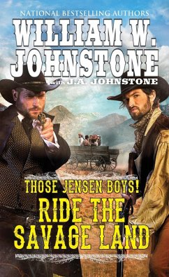 Ride the Savage Land (eBook, ePUB) - Johnstone, William W.; Johnstone, J. A.