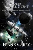Captain Ranell Glent (Adventures of the League Space Patrol, #4) (eBook, ePUB)
