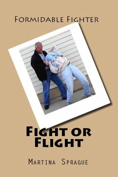 Fight or Flight (Formidable Fighter, #13) (eBook, ePUB) - Sprague, Martina