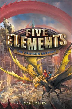 Five Elements: The Crimson Serpent (eBook, ePUB) - Jolley, Dan