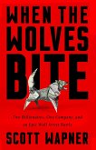 When the Wolves Bite (eBook, ePUB)