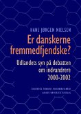 Er danskerne fremmedfjendske? (eBook, ePUB)